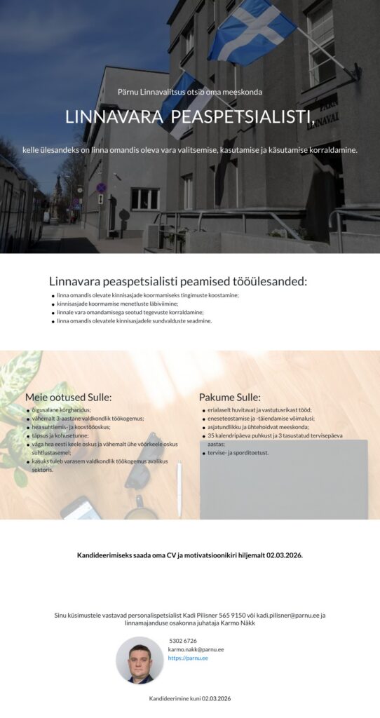 Pärnu Linnavalitsus otsib oma meeskonda linnavara pea­spetsialisti