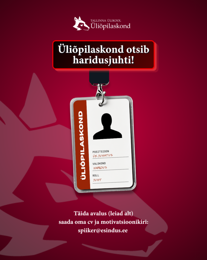 Üliõpilaskonna juhatus otsib liige Hariduspoliitika valdkonda!